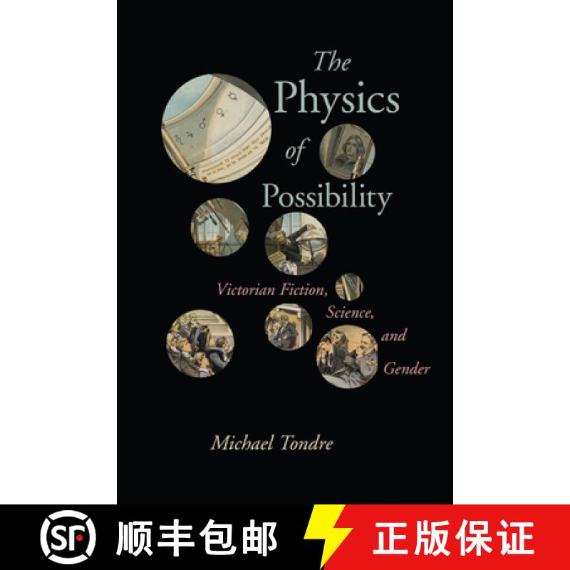 【3-4周达】The Physics of Possibility: Victorian Fiction, Science, and Gender [9780813941455]