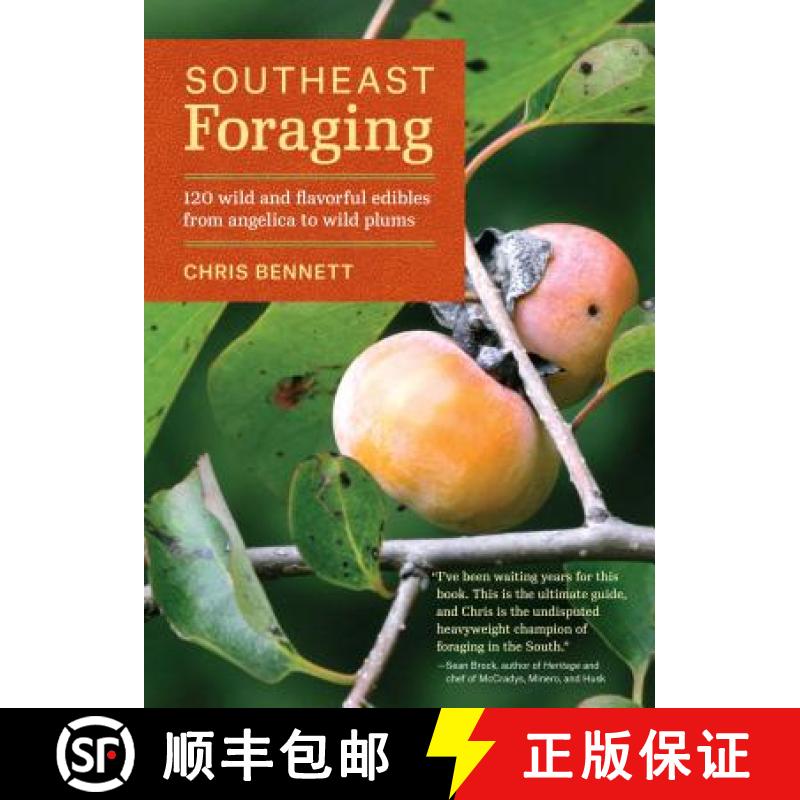 【3-4周达】Southeast Foraging: 120 Wild and Flavorful Edibles from Angelica to Wild Plums [9781604694994]