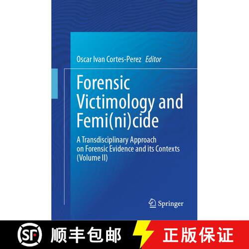 【3-4周达】精装 Forensic Victimology and Femi(ni)cide : A Transdisciplinary Approach on Forensic Evid... [9783031725159]