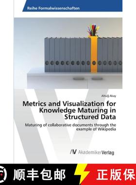 预订 Metrics and Visualization for Knowledge Maturing in Structured Data [9783639478440]
