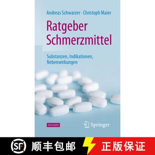 【3-4周达】Ratgeber Schmerzmittel : Substanzen, Indikationen, Nebenwirkungen (1. Aufl. 2022) [9783662645765]