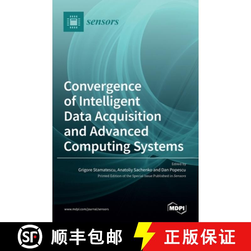 【2-3周达】Convergence of Intelligent Data Acquisition and Advanced Computing Systems [9783036516561]