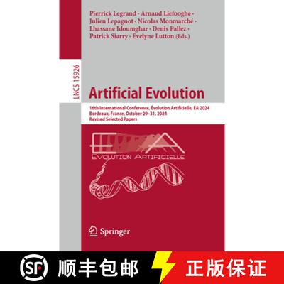 【3-4周达】Artificial Evolution : 16th International Conference, Évolution Artificielle, EA 2024, Bo... [9783032079978]