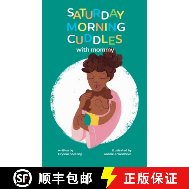 【2-3周达】Saturday Morning Cuddles with Mommy [9781736224656]