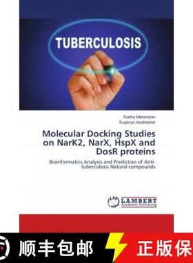 预订 Molecular Docking Studies on NarK2, NarX, HspX and DosR proteins [9786139817597]