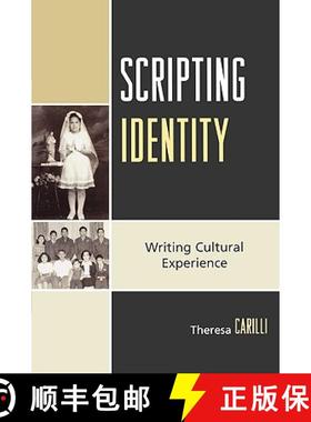 预订 Scripting Identity : Writing Cultural Experience [9780761839293]
