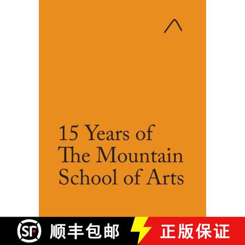 【3-4周达】15 Years of The Mountain School of Arts (Adapted Edition) [9780997937138]