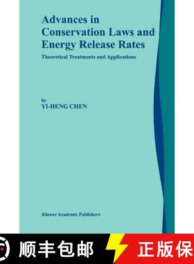 【3-4周达】Advances in Conservation Laws and Energy Release Rates : Theoretical Treatments and Applic... [9789048159703]