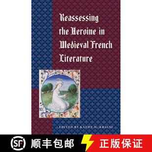 预订 Reassessing the Heroine in Medieval French Literature [9780813064147]