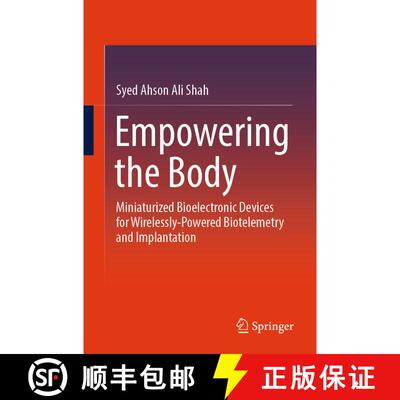 【3-4周达】Empowering the Body: Miniaturized Bioelectronic Devices for Wirelessly-Powered Biotelemetr... [9789819629947]