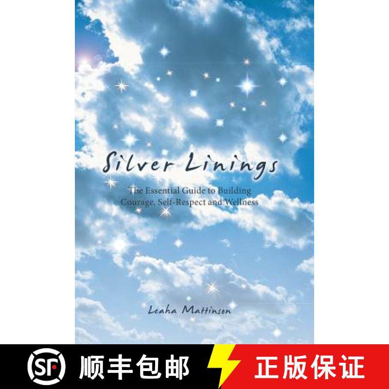 【3-4周达】Silver Linings: The Essential Guide to Building Courage, Self-Respect and Wellness [9781504359191]