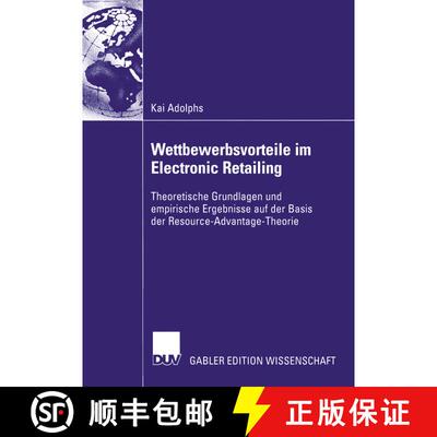 【3-4周达】Wettbewerbsvorteile im Electronic Retailing : Theoretische Grundlagen und empirische Ergeb... [9783824482290]