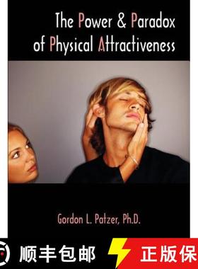 【3-4周达】The Power and Paradox of Physical Attractiveness [9781581124439]