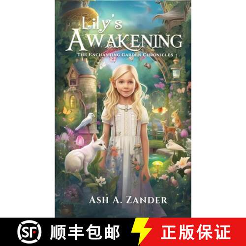 【3-4周达】精装 The Enchanting Garden Chronicles: Lily's  Awakening [9781963917437]
