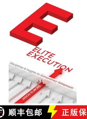 【3-4周达】Elite Execution Disciplines and Insights for Extraordinary Salespeople [9781513666525]