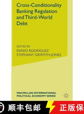 【3-4周达】Cross-Conditionality Banking Regulation and Third-World Debt [9780333552735]