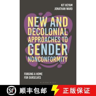 Approaches Nonconformity New Decolonial Ourselves 预订 For and Forging Gender 9781350419568 Home