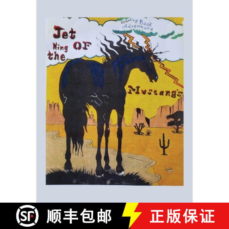 预订 Jet: King of the Mustangs: Coloring Book Adventure: Series #2: The Albino [9798887292014]