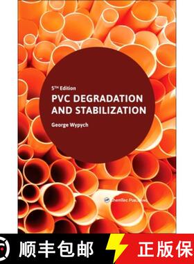 【3-4周达】精装 PVC Degradation and Stabilization, 5th Edition [9781774670606]