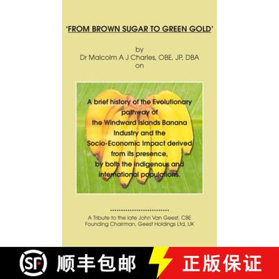 【3-4周达】'From Brown Sugar to Green Gold': A brief history of the Evolutionary pathway of the Windw... [9781803693811]