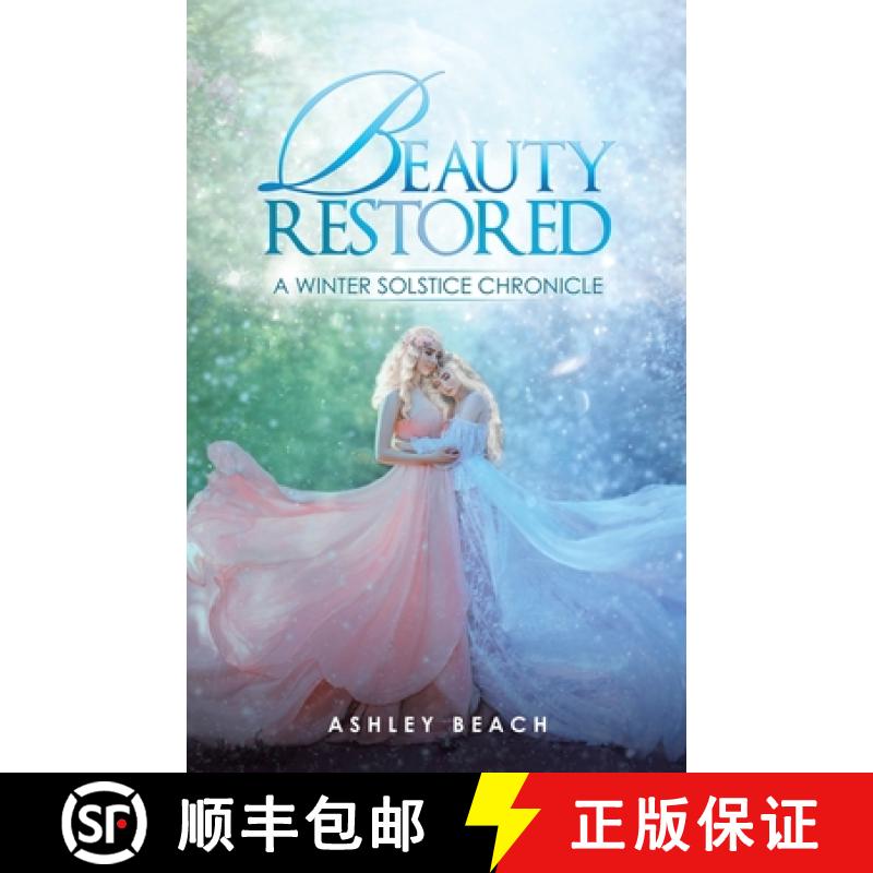 【2-3周达】Beauty Restored: A Winter Solstice Chronicle [9781489730107]