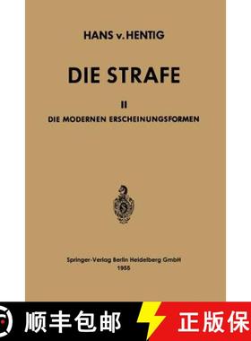 【3-4周达】Die Strafe : II Die Modernen Erscheinungsformen [9783662239520]