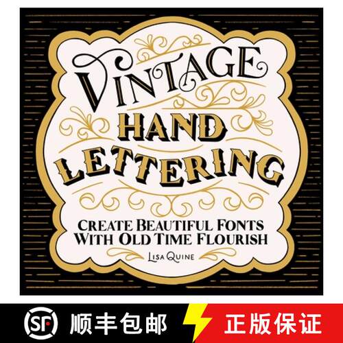 【3-4周达】Vintage Hand Lettering: Create Beautiful Fonts with Old Time Flourish [9781624149863]
