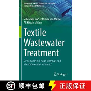 【3-4周达】Textile Wastewater Treatment : Sustainable Bio-nano Materials and Macromolecules, Volume 2 [9789811928543]