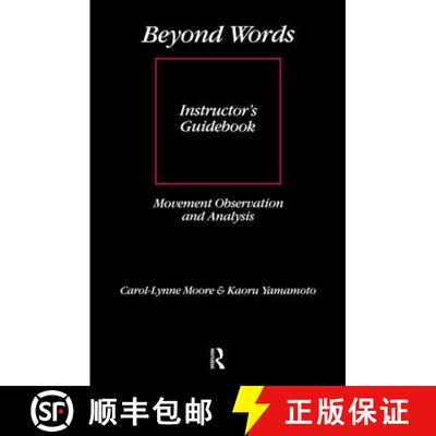 【3-4周达】精装 Beyond Words: Instructor's Manual: Movement Observation and Analysis Instructor's Gui... [9781138473058]