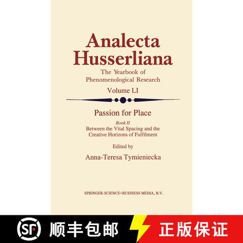 【3-4周达】精装 Passion for Place Book II : Between the Vital Spacing and the Creative Horizons of Fu... [9780792341468]