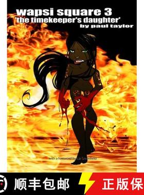 【3-4周达】Wapsi Square 3 the Timekeeper's Daughter [9781329223059]