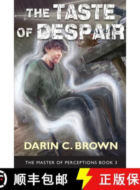 预订 The Taste of Despair, The Master of Perceptions, Book 3 [9780999503133]