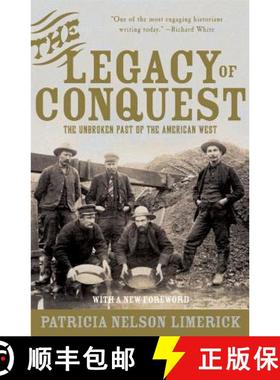 预订 The Legacy of Conquest: The Unbroken Past of the American West [9780393304978]