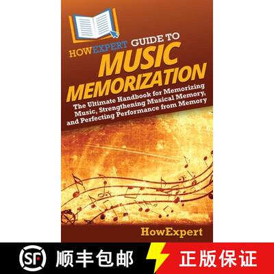 【3-4周达】精装 HowExpert Guide to Music Memorization: The Ultimate Handbook for Memorizing Music, St... [9798895730300]