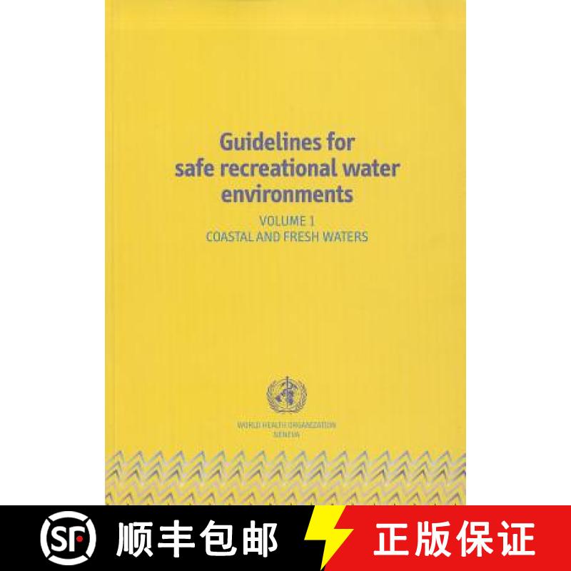 【3-4周达】Guidelines for Safe Recreational Water Environments, Volume 1: Coastal and Fresh Waters [9789241545808]