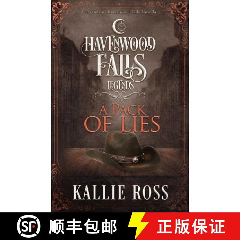 【3-4周达】A Pack of Lies: (A Legends of Havenwood Falls Novella) [9781950455010]