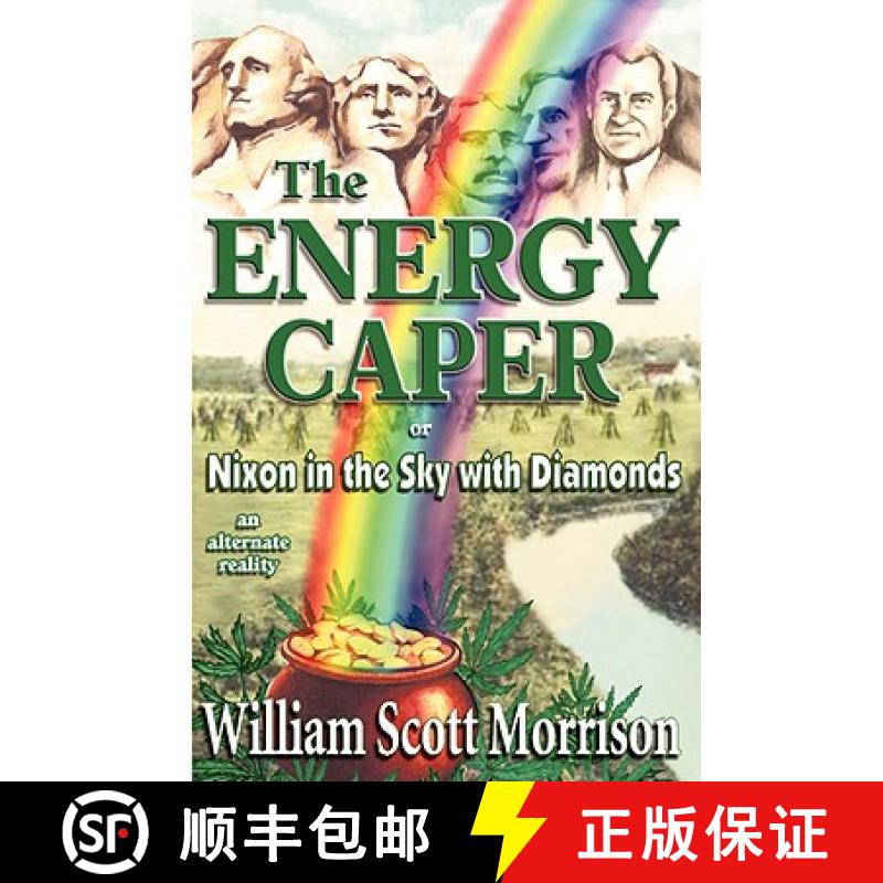 【3-4周达】The Energy Caper, or Nixon in the Sky with Diamonds [9780929150260]