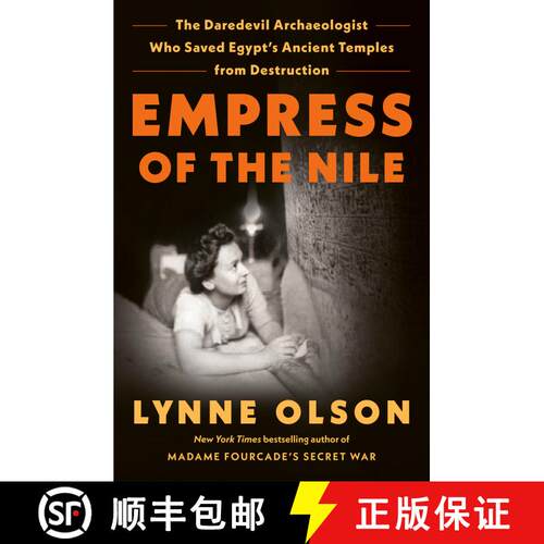 【3-4周达】精装 Empress of the Nile: The Daredevil Archaeologist Who Saved Egypt's Ancient Temples fr... [9780525509479]