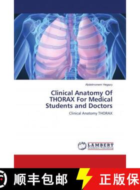 预订 Clinical Anatomy Of THORAX For Medical Students and Doctors [9786202079518]