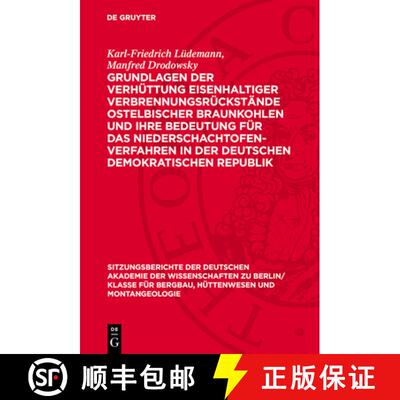 【3-4周达】Grundlagen der Verhuttung eisenhaltiger Verbrennungsruckstande ostelbischer Braunkohlen un... [9783112701348]