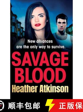 【3-4周达】Savage Blood: A heart-stopping, gritty gangland thriller from Heather Atkinson [9781804152201]