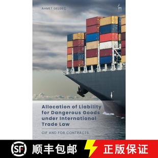 【3-4周达】Allocation of Liability for Dangerous Goods under International Trade Law: CIF and FOB Con... [9781509950232]