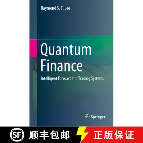 【3-4周达】精装 Quantum Finance : Intelligent Forecast and Trading Systems [9789813297951]