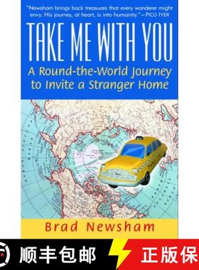 【3-4周达】Take Me with You: A Round-The-World Journey to Invite a Stranger Home [9780345449122]