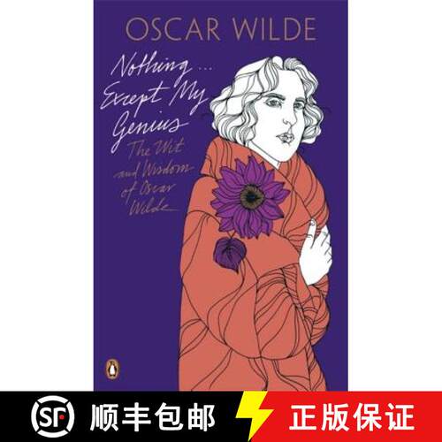 【3-4周达】Nothing . . . Except My Genius: The Wit and Wisdom of Oscar Wilde [9780141192680]