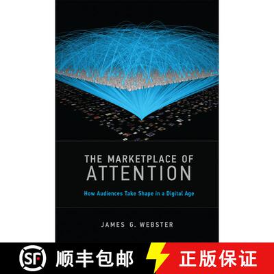 【3-4周达】The Marketplace of Attention – How Audiences Take Shape in a Digital Age [9780262529891]