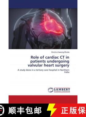 预订 Role of cardiac CT in patients undergoing valvular heart surgery [9786202917377]