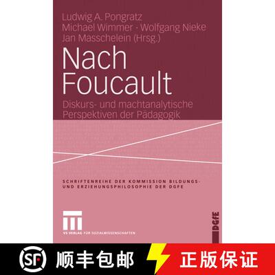 【3-4周达】Nach Foucault : Diskurs- und machtanalytische Perspektiven der Pädagogik [9783531143774]