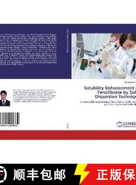 预订 Solubility Enhancement of Fenofibrate by Solid Dispersion Technique [9786202024334]