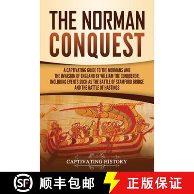【3-4周达】Norman Conquest: A Captivating Guide to the Normans and the Invasion of England by William... [9781647480837]